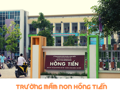 Trường Mầm Non Hồng Tiến - Bồ Đề - Long Biên - Hà Nội